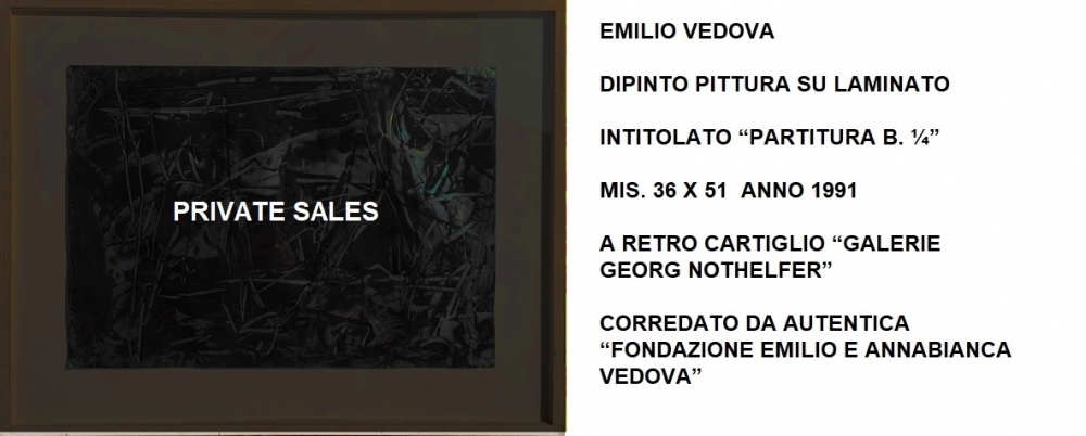 EMILIO VEDOVA  -  PRIVATE SALES - IORI CASA D'ASTE