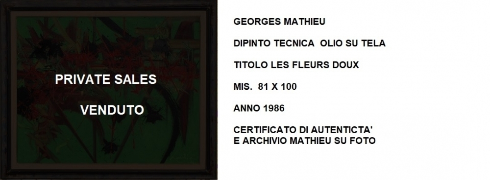 GEORGES MATHIEU  -  PRIVATE SALES - IORI CASA D'ASTE